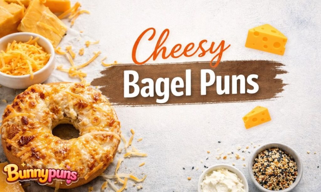 Cheesy Bagel Puns