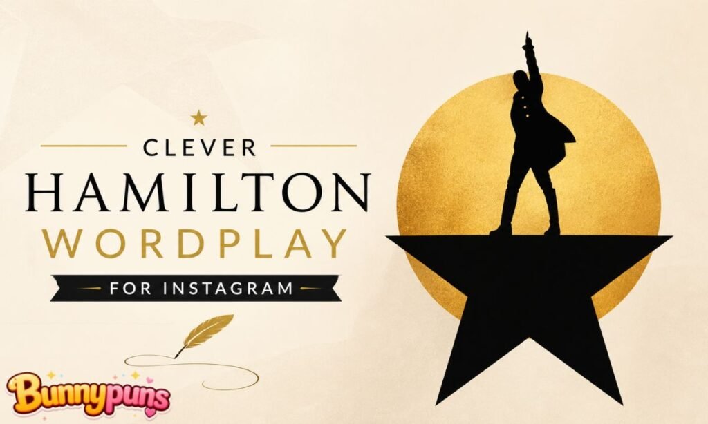 Clever Hamilton Wordplay for Instagram