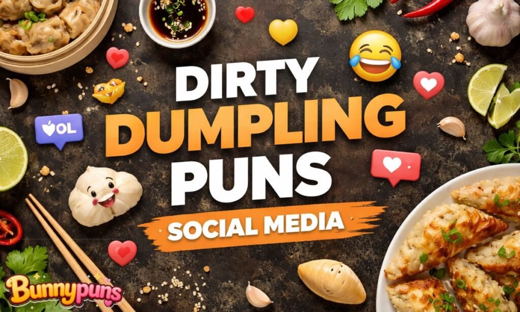 Dirty Dumpling Puns Social Media