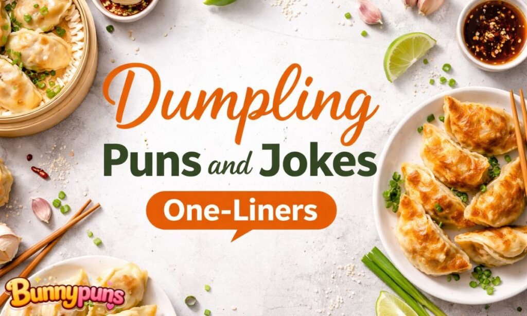 Dumpling Puns and Jokes One-Liners