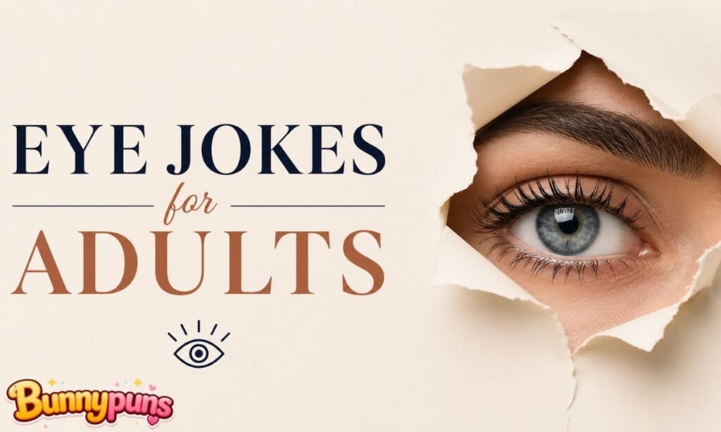 Eye Jokes for Adults