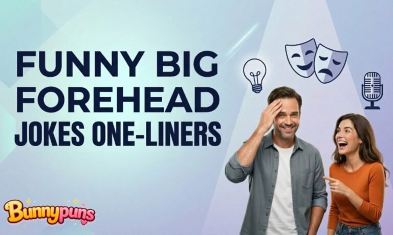 Funny Big Forehead Jokes One-Liners