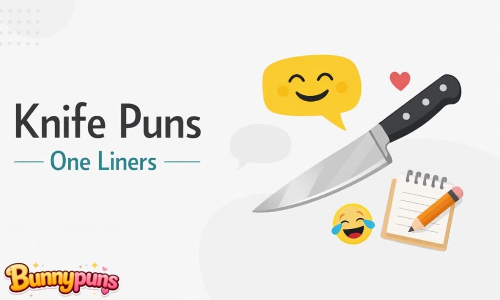 Knife Puns One Liners