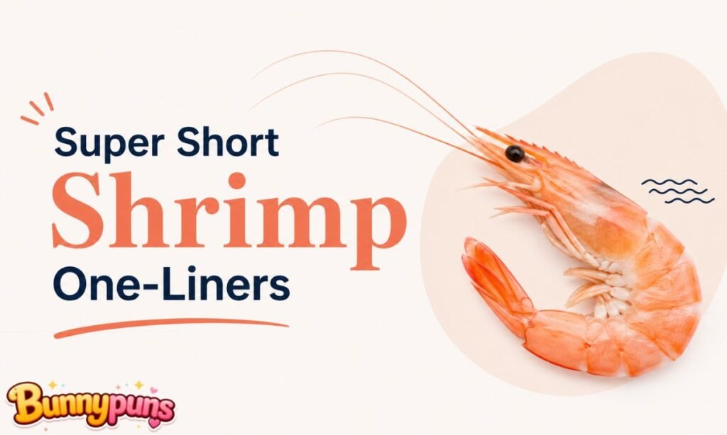 Super Short Shrimp One-Liners