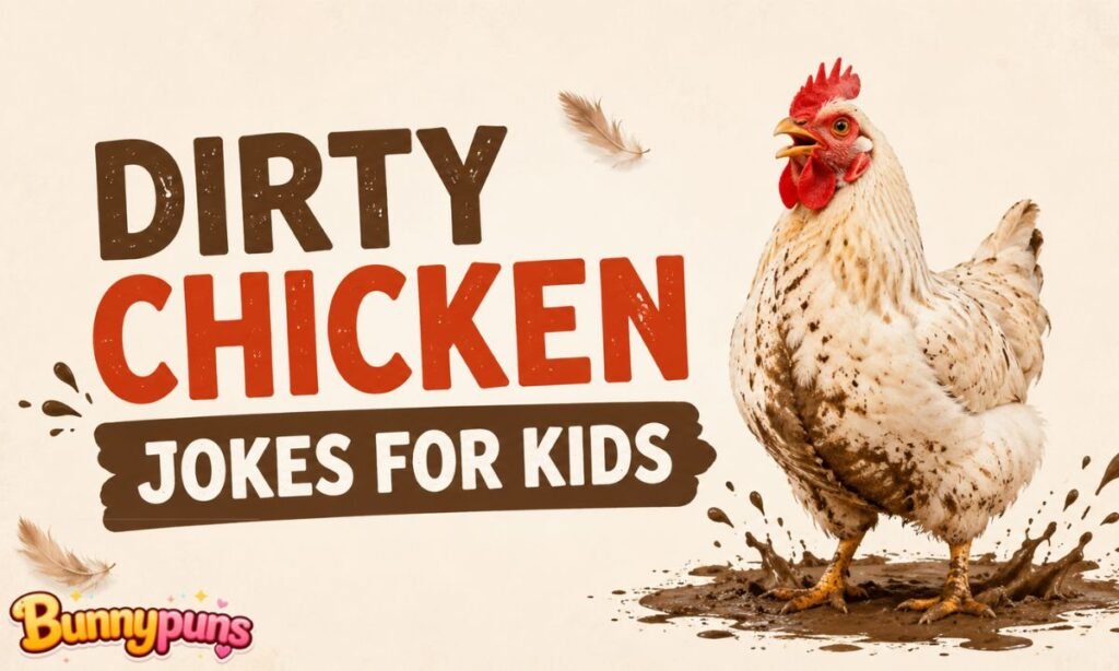 Dirty Chicken Jokes For Kids
