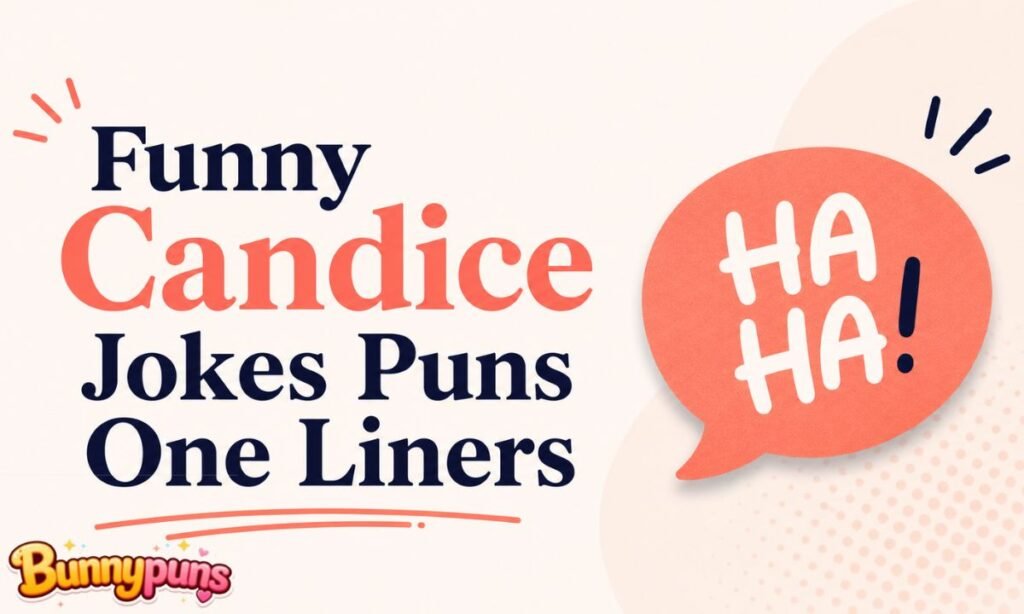 Funny Candice Jokes Puns One Liners