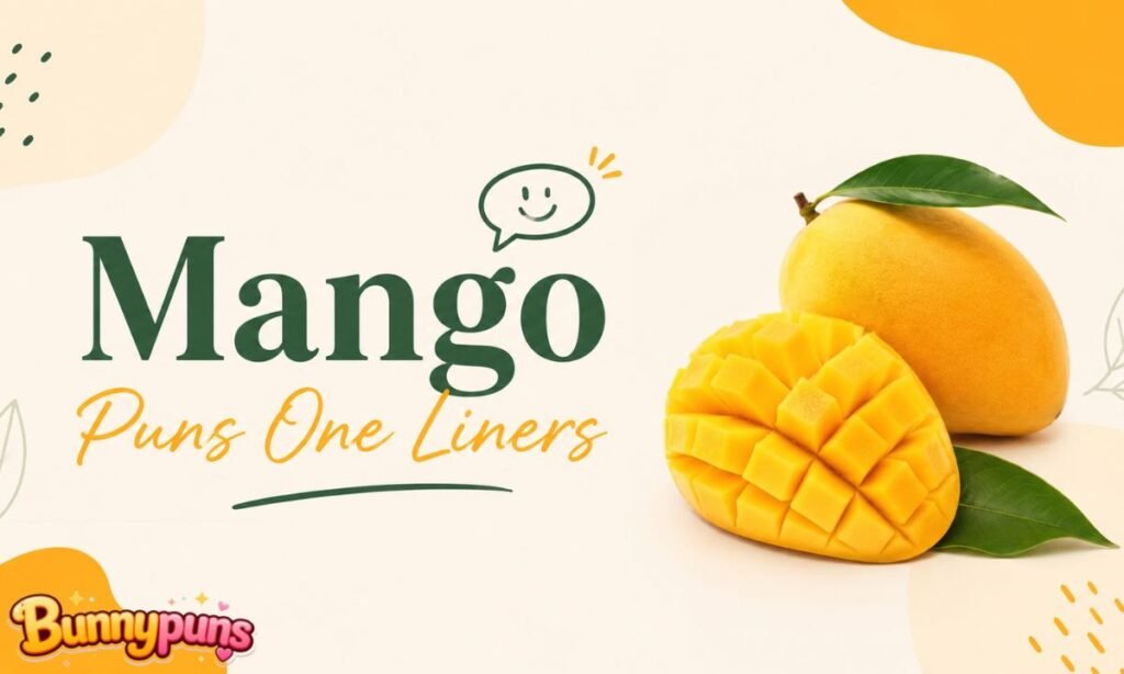 Mango Puns One Liners