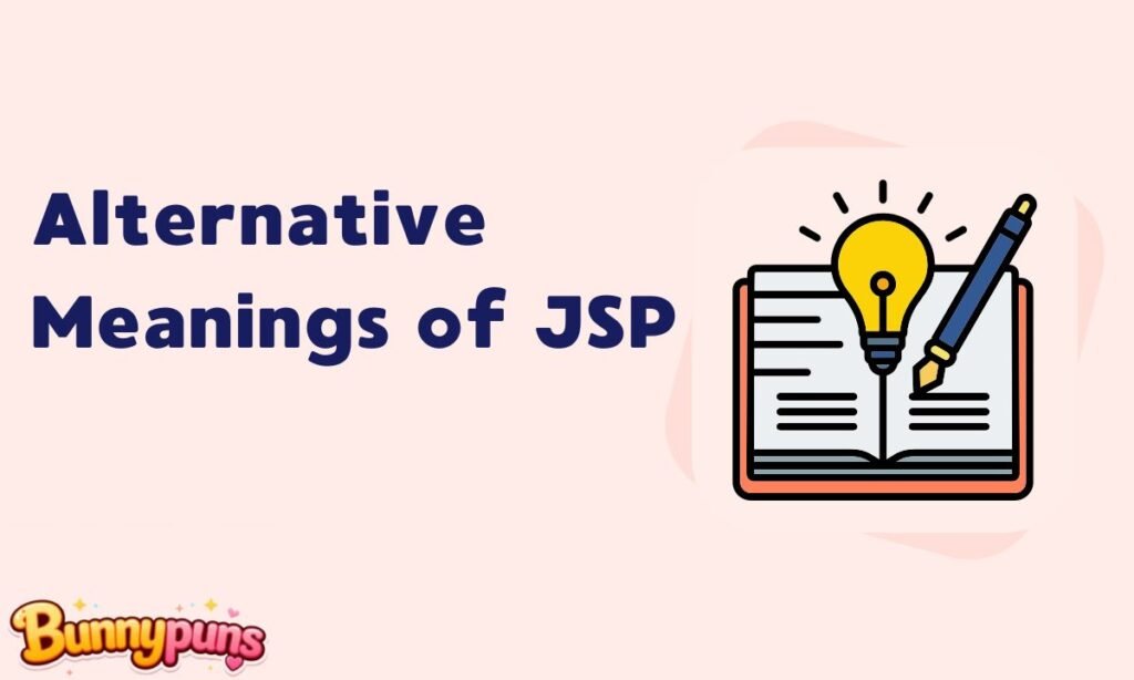 Alternative Meanings of JSP