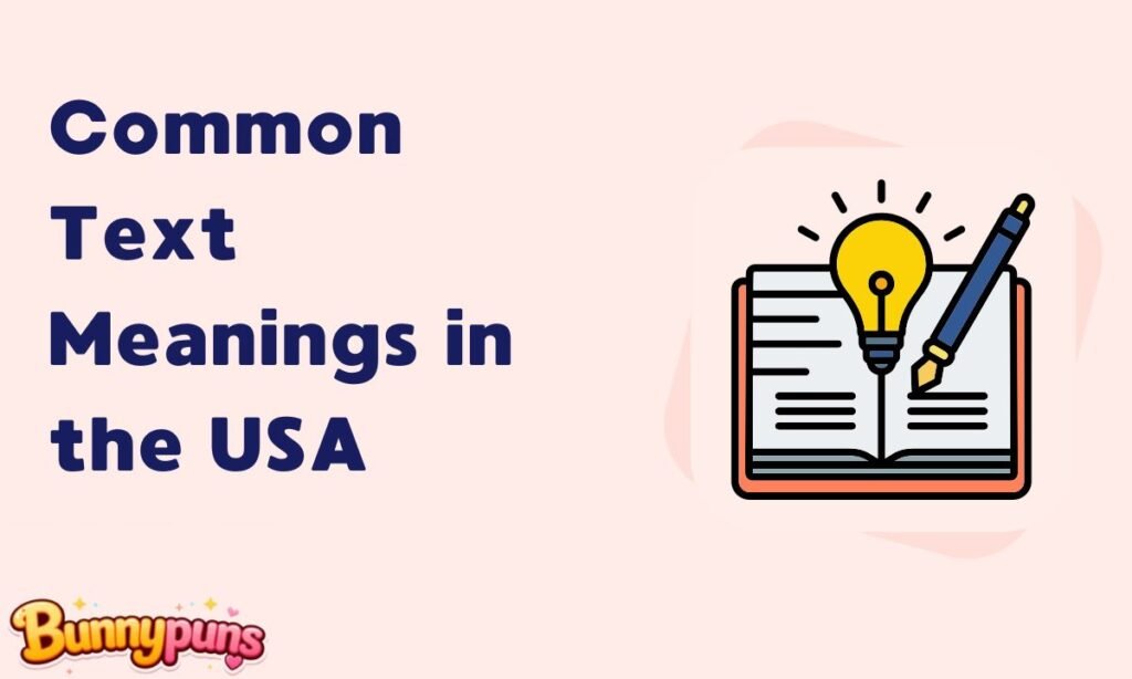 Common Text Meanings in the USA