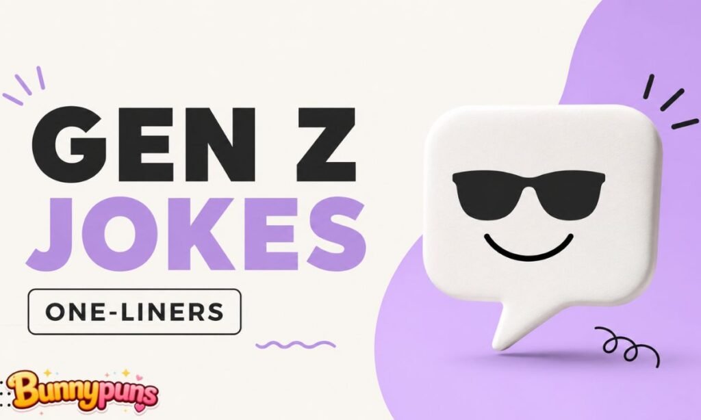 Gen Z Jokes One-Liners