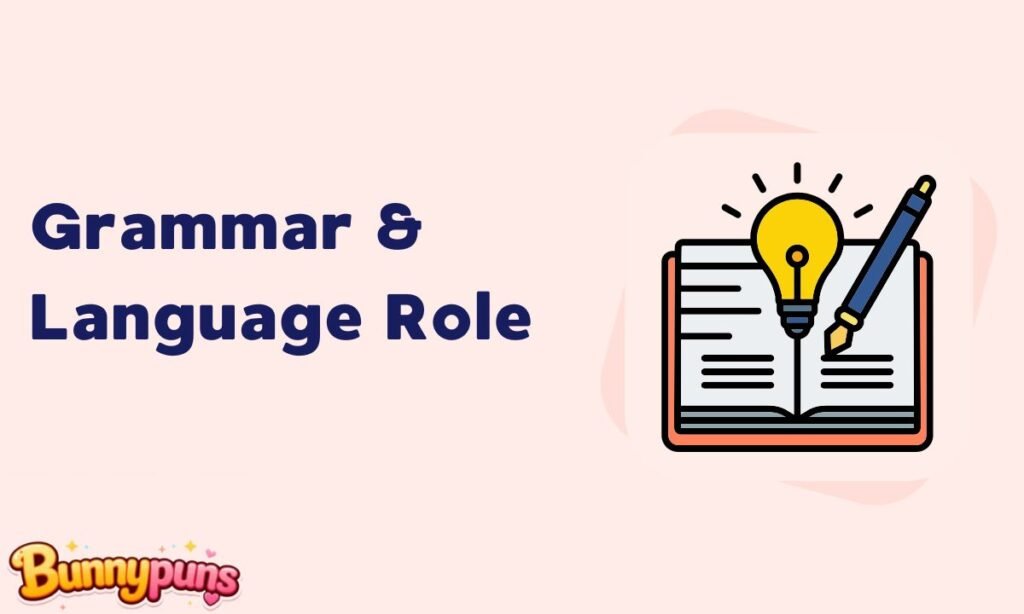 Grammar & Language Role