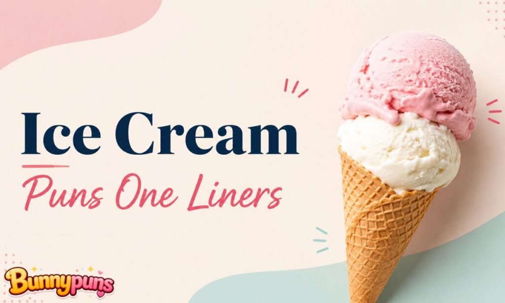 Ice Cream Puns One Liners