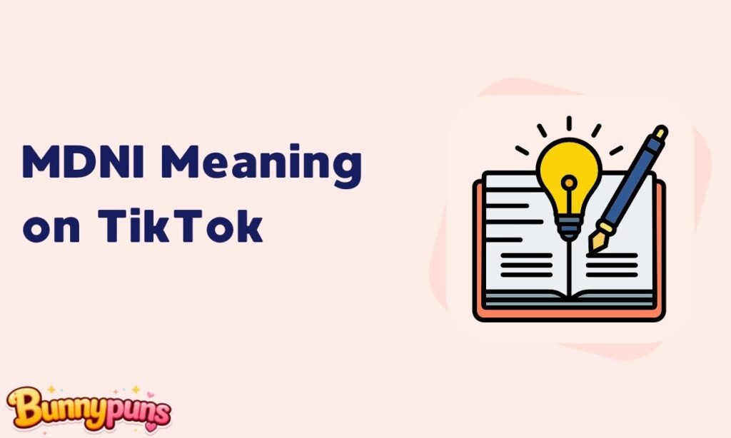 MDNI Meaning on TikTok