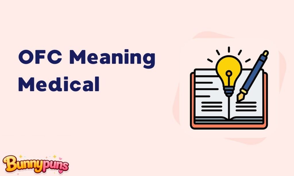 OFC Meaning Medical