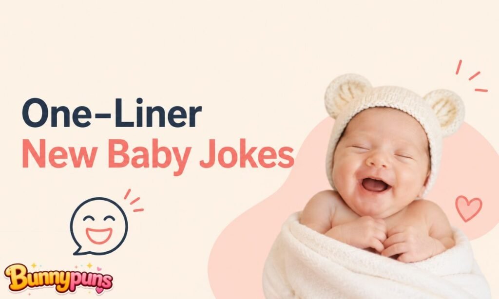One-Liner New Baby Jokes