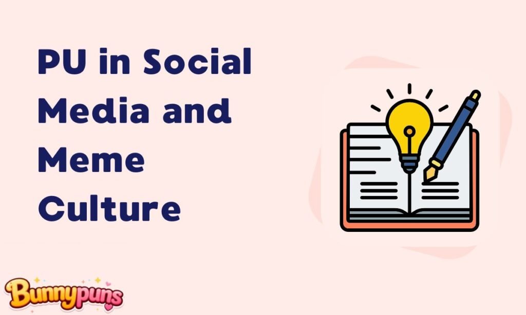 PU in Social Media and Meme Culture