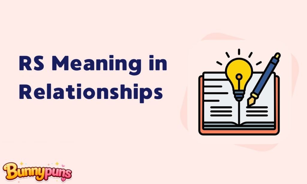 RS Meaning in Relationships