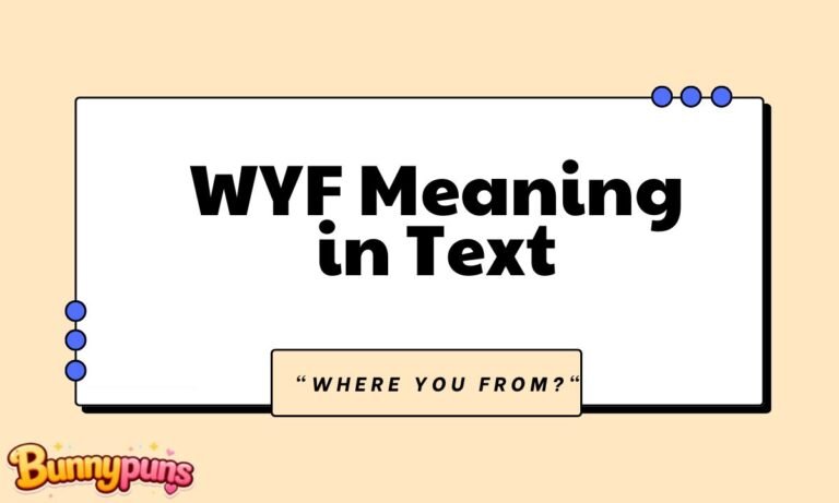 WYF Meaning in Text